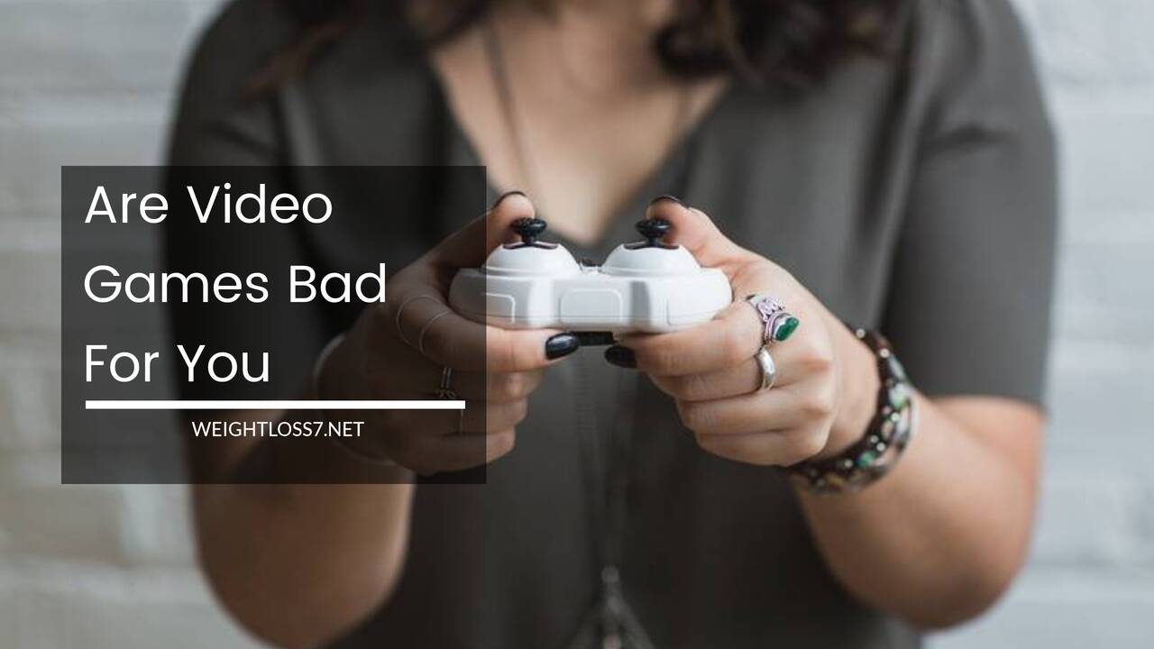 Are Video Games Bad For You