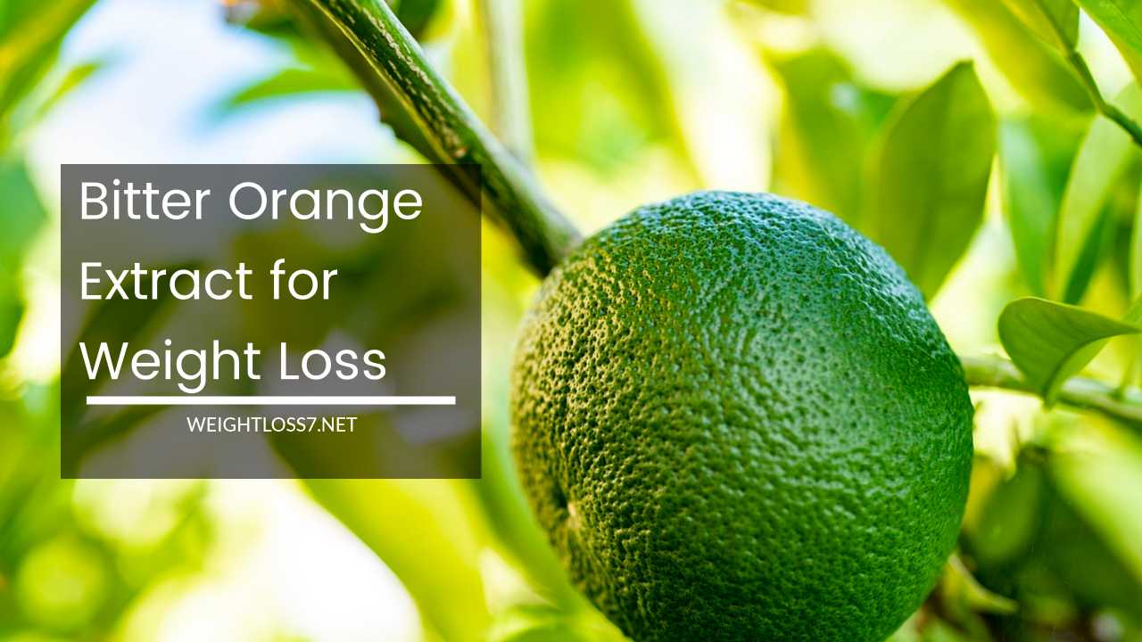 Bitter Orange Extract for Weight Loss