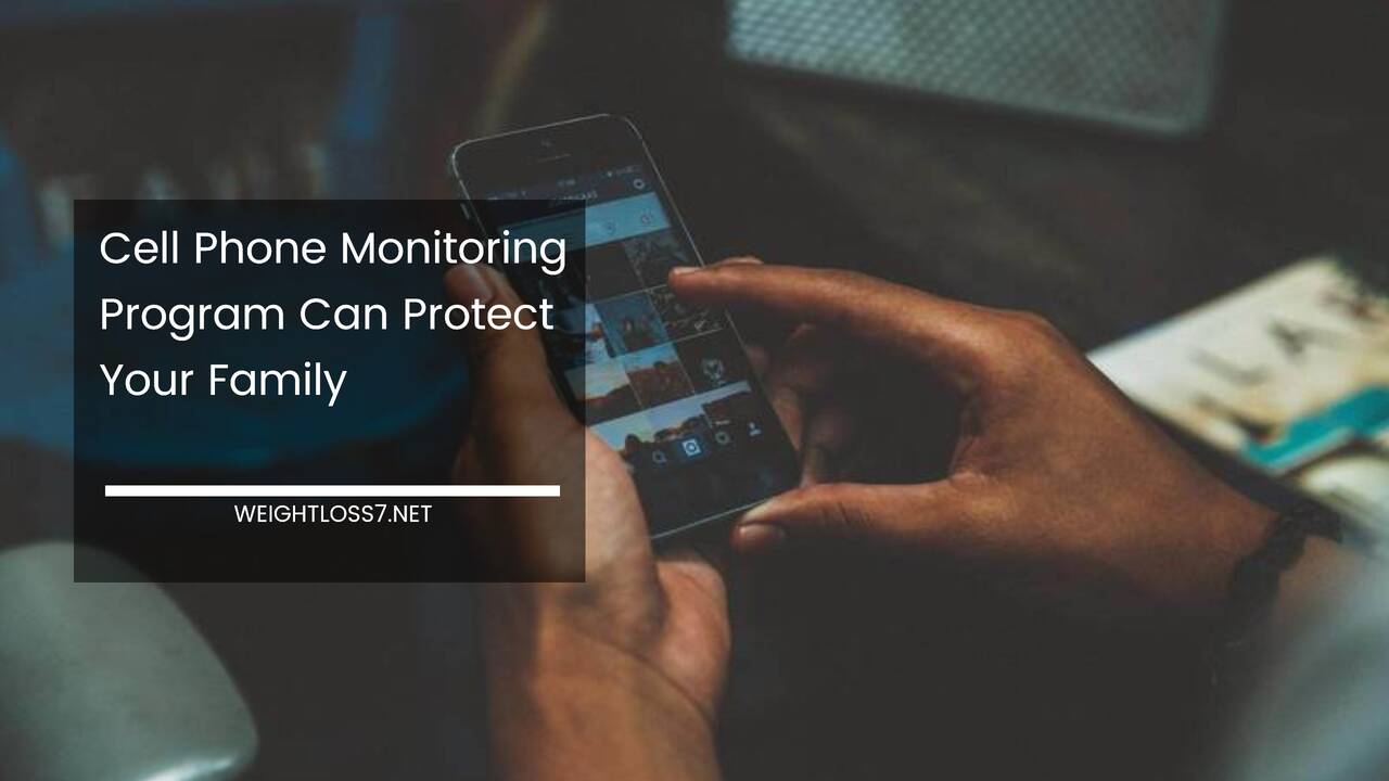 Cell Phone Monitoring Program Can Protect Your Family
