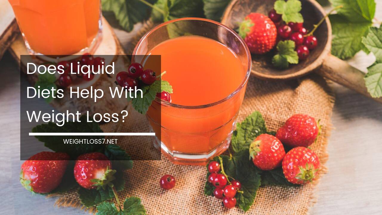 Does Liquid Diets Help With Weight Loss