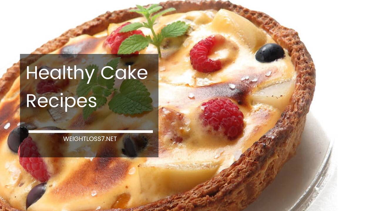 Healthy Cake Recipes