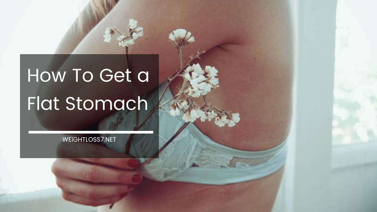 How To Get a Flat Stomach