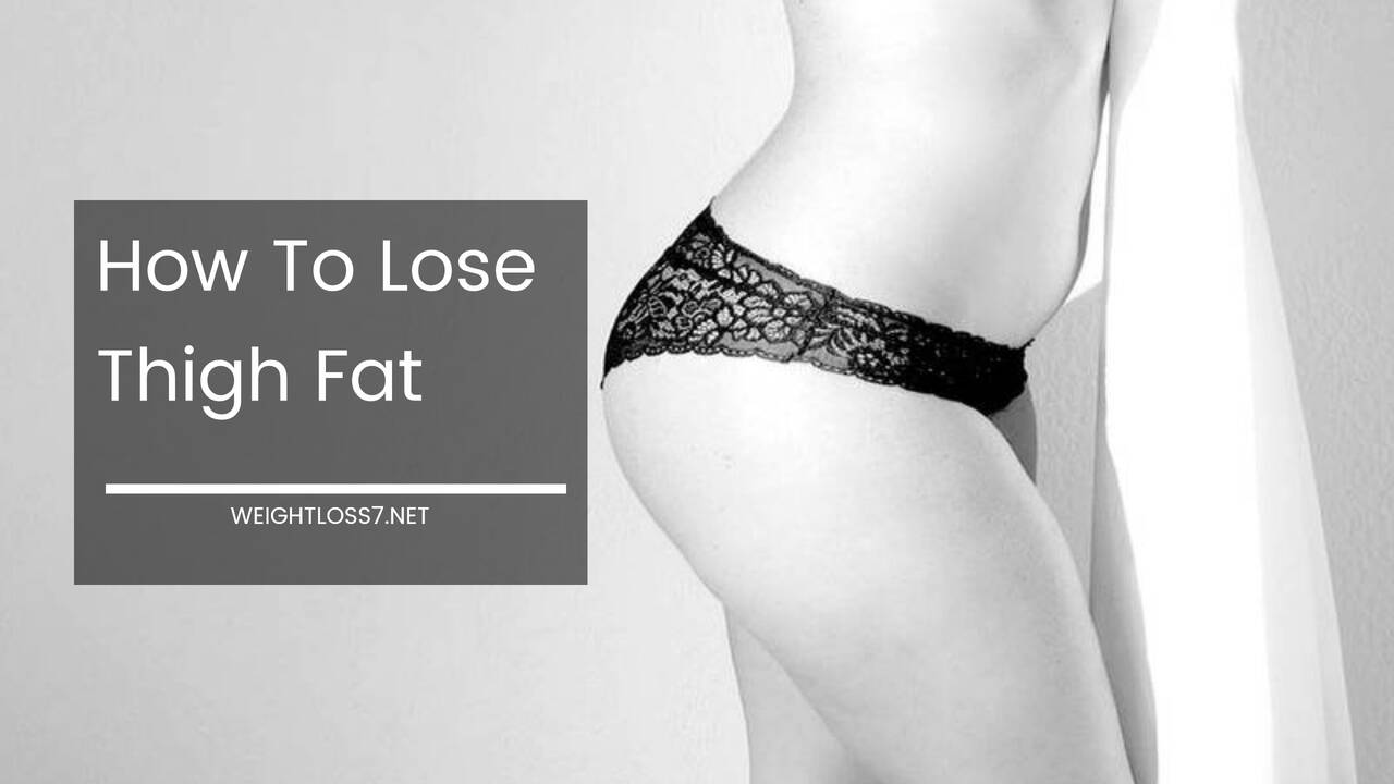 How To Lose Thigh Fat