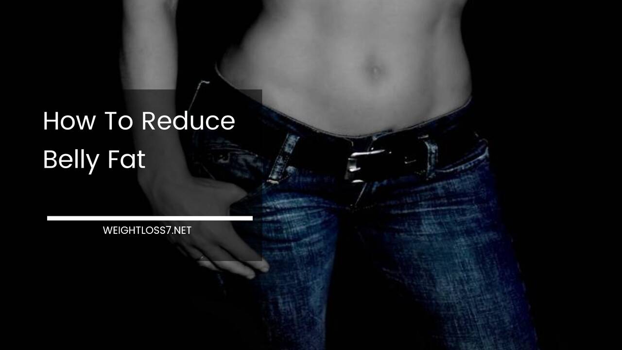 How To Reduce Belly Fat