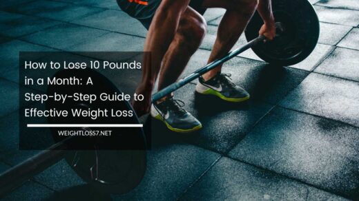 How to Lose 10 Pounds in a Month