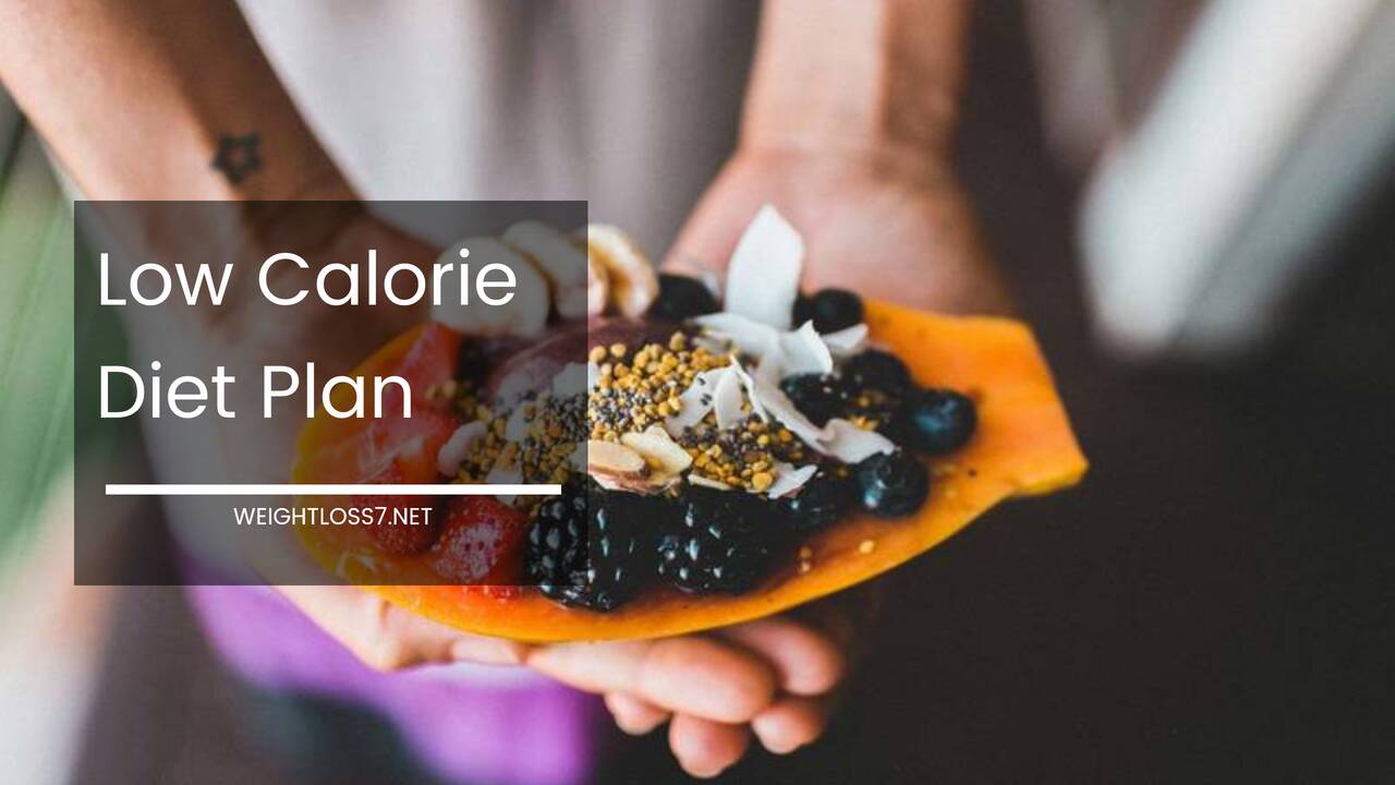 Low Calorie Diet Plan