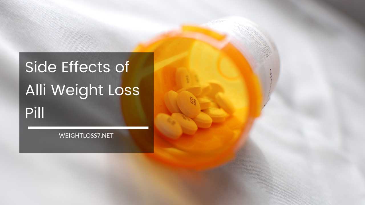 Side Effects of Alli Weight Loss Pill