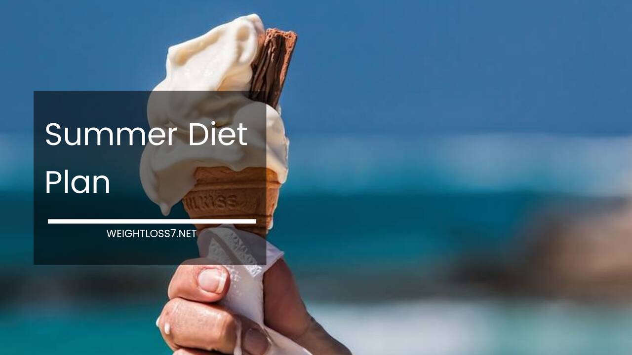 Summer Diet Plan