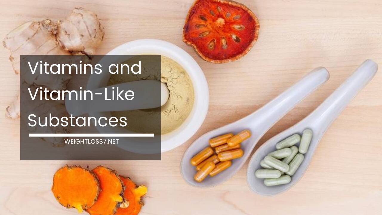 Vitamins and Vitamin-Like Substances