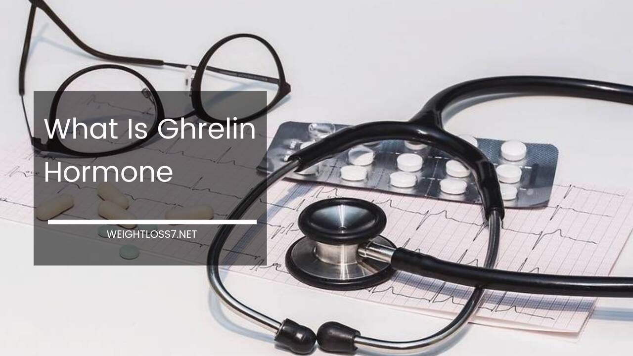 What Is Ghrelin Hormone
